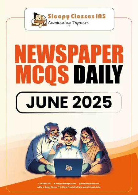 Daily Newspaper Current Affairs MCQs Compilation For UPSC  – June 2025