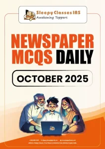 Daily Newspaper Current Affairs MCQs Compilation For UPSC  – October 2025