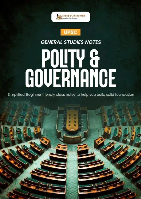 Polity & Governance – UPSC CSE General Studies Notes E-Book