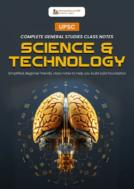 Science & Technology – UPSC CSE General Studies Notes E-Book