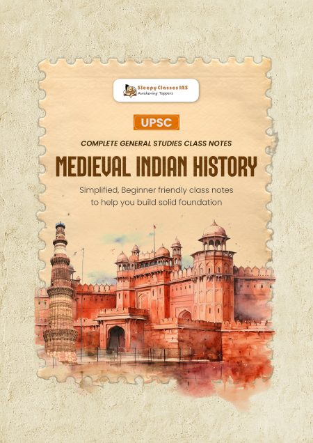 Medieval Indian History – UPSC CSE General Studies Notes E-Book