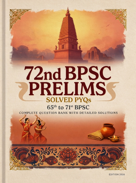 72nd BPSC Prelims – PYQs E-Book (65th-71st)